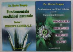 FUNDAMENTELE MEDICINEI NATURALE ( PRINCIPII GENERALE , FITOTERAPIA PSIHOCAUZALA ) , VOLUMELE I - II de DORIN DRAGOS , 2007 foto