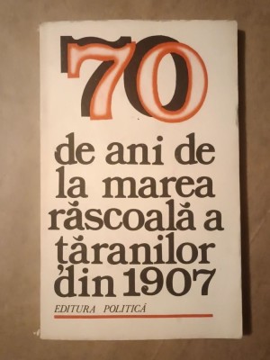 70 de ani de la marea răscoală a țăranilor din 1907 (1977) foto