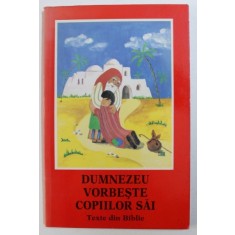 DUMNEZEU VORBESTE COPIILOR SAI de ELENORE BECK , 1989