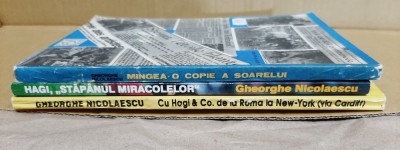3 vol. Gheorghe Nicolaescu (Mingea o copie a soarelui, Hagi stapanul miracolelor, Cu Hagi de la Roma la New-York) - fotbal, sport foto