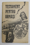 TESTAMENT PENTRU URMASI de PANTELIMON HALIPA SI ANATOLIE MORARU , 1991