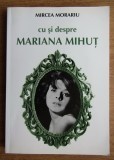 Mircea Morariu - Cu si despre Mariana Mihut