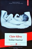 Cumpara ieftin Soldat marinar - 2024 - Claire Kilroy (A379)