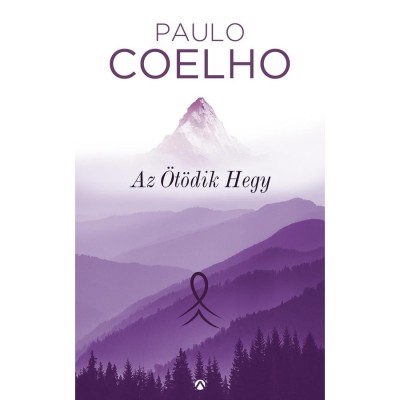 Az &amp;Ouml;t&amp;ouml;dik Hegy - Paulo Coelho foto