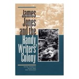 James Jones and the Handy Writers&#039; Colony