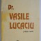 Dr. Vasile Lucaciu (1852-1922). Un luptator pentru Marea Unire &ndash; Blaga Mihoc