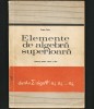 ELEMENTE DE ALGEBRĂ SUPERIOARĂ - EUGEN RADU - MANUAL PENTRU CLASA A XI-A, Clasa 11, Matematica