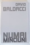 NUMAI MINCIUNI de DAVID BALDACCI , 2024