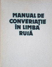 MANUAL DE CONVERSATIE IN LIMBA RUSA - Sima Borlea foto