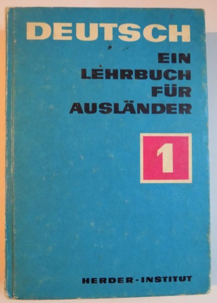 DEUTSCH EIN LEHRBUCH FUR AUSLANDER , VOL. I , 1978