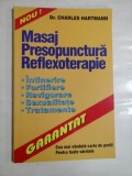 MASAJ PRESOPUNCTURA REFLEXOTERAPIE - Charles HARTMANN