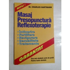 MASAJ PRESOPUNCTURA REFLEXOTERAPIE - Charles HARTMANN