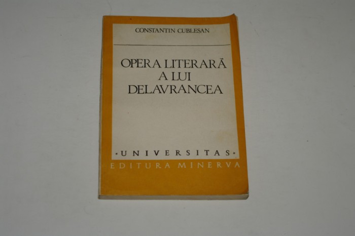 Opera literara a lui Delavrancea - Constantin Cublesan