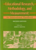 John P. Keeves - Educational research, methodology, and measurement. An