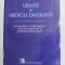 UPDATE IN MEDICAL ONCOLOGY by ALEXANDRU C. GRIGORESCU ...FLORINEL BADULESCU , 2011