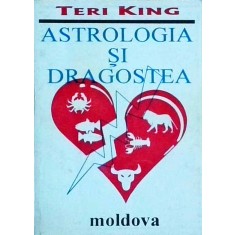 Teri King - Astrologia si dragostea