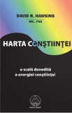 Harta constiintei - David R. Hawkins