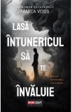 Lasa intunericul sa te invaluie - Maria Voss