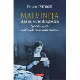 Cumpara ieftin Malvinita. Asa se scrie dragostea, Eugen Istodor, Polirom