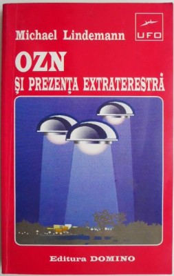 OZN si prezenta extraterestra &amp;ndash; Michael Lindemann foto