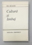 CULTURA SI LIMBAJ de GH. BULGAR , 1986