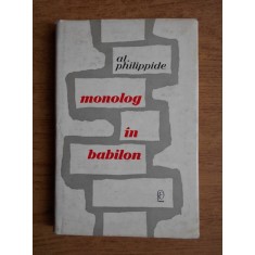 Alexandru Philippide - Monolog in Babilon