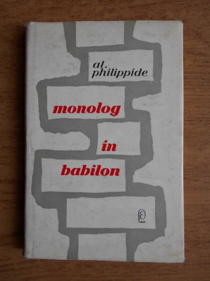 Alexandru Philippide - Monolog in Babilon foto