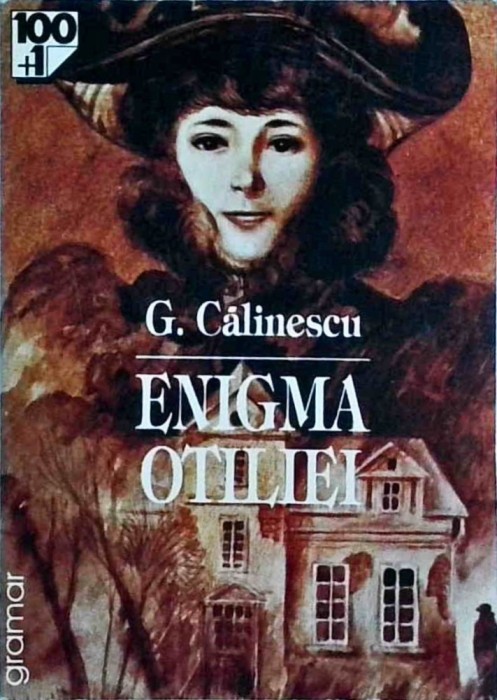 George Calinescu - Enigma Otiliei (1996)