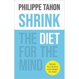 Shrink: The diet for the mind