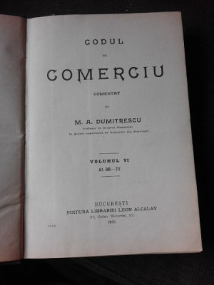 Codul de Comerciu comentat de M.A. Dumitrescu vol.VI foto