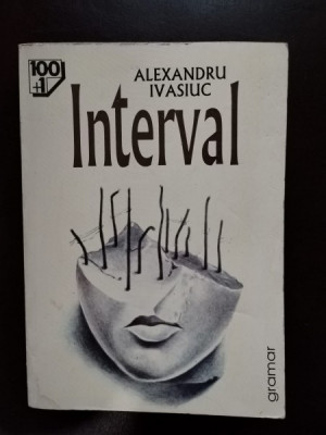 Alexandru Ivasiuc - Interval foto