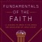 Fundamentals of the Faith: 13 Lessons to Grow in the Grace &amp; Knowledge of Jesus Christ