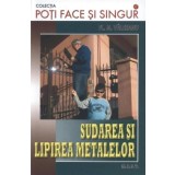 Sudarea si lipirea metalelor | Florin M. Valceanu