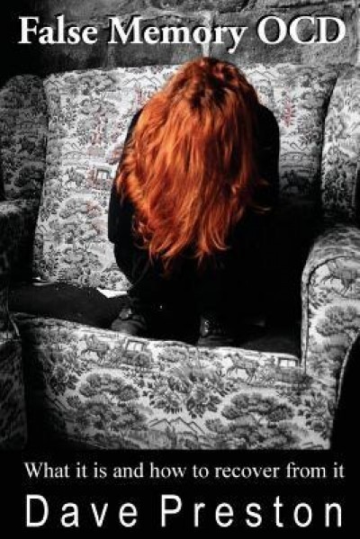 False Memory Ocd: What It Is and How to Recover from It