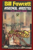 Bill Fawcet, &quot;Asediul Aristei&quot; 1994 - Nemira