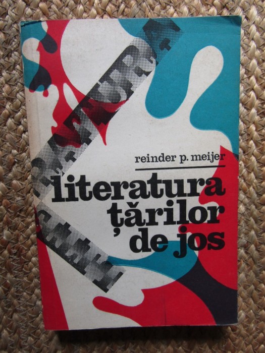 REINDER P. MEIJER - LITERATURA TARILOR DE JOS