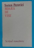 Streten Perovici &ndash; Moara de vise ( poeme )