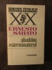 Abaddon, Exterminatorul - Ernesto Sabato, Editura Univers, 1986, Roman, 462 pagini