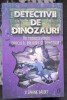 Detectivii de dinozauri. In Transilvania. Dracula, balauri si dinozauri- Stephanie Baudet