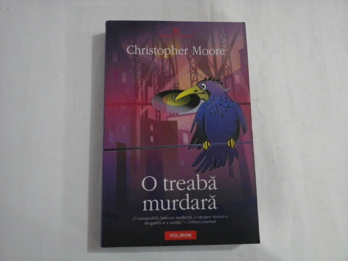 CHRISTOPHER MOORE - O TREABA MURDARA