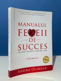 Manualul femeii de succes Volumul 2. Un nou inceput pentru tine - Andra Olarean