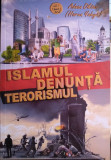 Islamul denunță terorismul