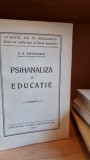 Psihanaliza si educatie - G. G. Antonescu