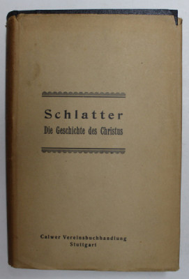 DIE GESCHICHTE DES CHRISTUS von D.A. SCHLATTER , 1923 foto