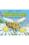 Autobuzul magic. In stupul de albine - Joanna Cole, Bruce Degen