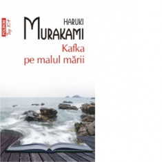 Kafka pe malul marii (editie de buzunar) - Haruki Murakami