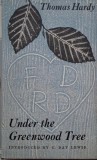 Under the Greenwood Tree - Thomas Hardy