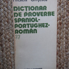 DICTIONAR DE PROVERBE SPANIOL-PORTUGHEZ-ROMAN-MICAELA GHITESCU