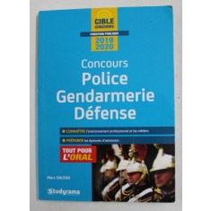 CONCURS POLICE , GENDARMERIE , DEFENSE par MARC DALENS , 2019 - 2020