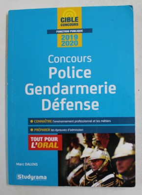 CONCURS POLICE , GENDARMERIE , DEFENSE par MARC DALENS , 2019 - 2020 foto